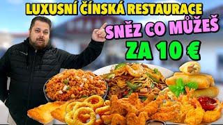 Sněz co můžeš za 10 euro?? Luxusní čínská restaurace!