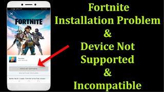 How To Play FORTNITE On Incompatible Android Device - Device Not Supported - App Not Installed - Fix