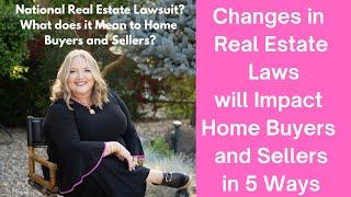 Real Estate Commissions are Changing!