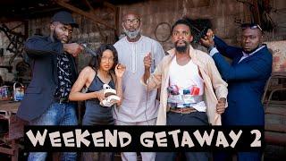 WEEKEND GETAWAY (Part 2) (YawaSkits Episode 108)