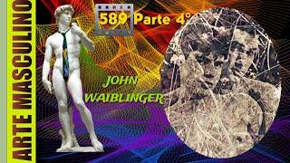 N° 589 John Waiblinger (Parte 4°)