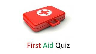 First Aid Quiz