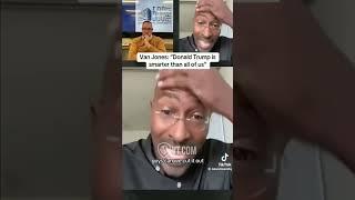 Van Jones Admits Trump is Brilliant