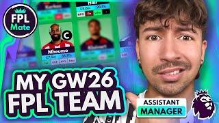 FPL GW26 TEAM SELECTION | Assistant Manager Transfer! ‍ | Gameweek 26 Squad, Transfers & Captain