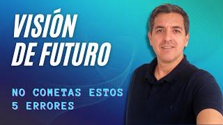 Visión de futuro