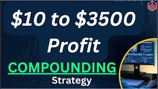 Compounding Strategy: Quotex $10 to $3000 Compounding Strategy #CompoundingStrategy