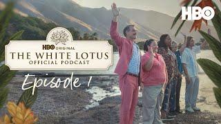 The White Lotus Official Podcast | Episode 1 | HBO