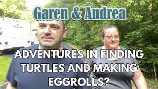 Garen & Andrea Find A Turtle and Make Eggrolls. (Those things aren't exclusive) It's a VLOG!