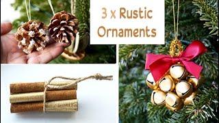 How to Make: EASY CHRISTMAS ORNAMENTS | 3 x DIY Rustic Decorations | Jingle Bells & Pinecones