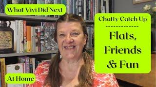 At Home: Chatty catch up: Flats, Friends & Fun