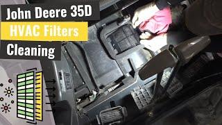 John Deere 35D Excavator: Heater & A/C Filters - Cleaning