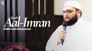 Surah Aal-Imran | Verses 130-148 | Sheikh Uzair Abdussamad