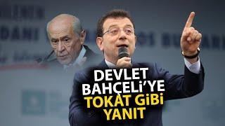 Ekrem İmamoğlu'ndan Devlet Bahçeli'ye Kayyum yanıtı!