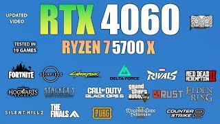 RTX 4060 + Ryzen 7 5700X : Test in 19 Games - RTX 4060 Gaming Test