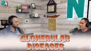 Glomerular Diseases | Podcast