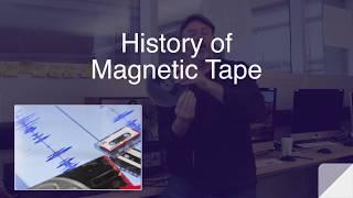 Part 2: History of Magnetic Tape