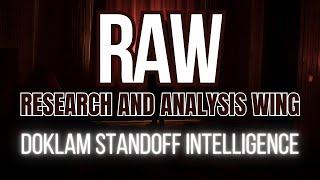 RAW's Secret Role in Doklam Standoff  Unveiling the Intelligence Game