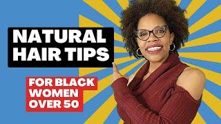 Black Women over 50 | UNLOCK the SIMPLE SECRETS to Moisturize Natural Hair