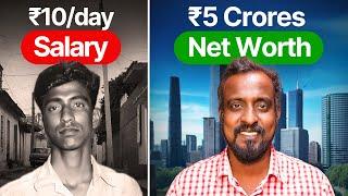 From ₹10/day to ₹5 Crores Net Worth?