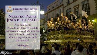 Jesús de la Salud (Las Cigarreras - Cádiz) Plaza de las Flores 2012