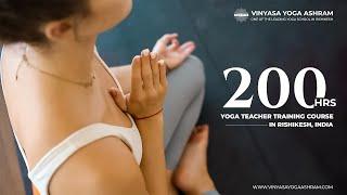 200 Hour Yoga Teacher Training Course in Rishikesh | Vinyasa Yoga Ashram