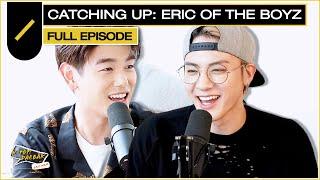 Catching Up: Eric of THE BOYZ I KPDB Ep. #76