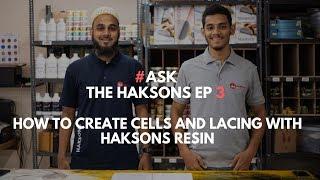 How to create cells and lacing with Haksons Resin? | #Ask the Haksons Episode 3 |