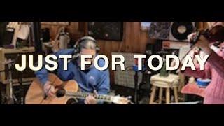 JUST FOR TODAY by TRAVIS ROBINSON