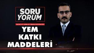 Yem Katkı Maddeleri / SORUYORUM