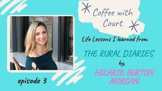 Life Lessons from The Rural Diaries by Hilarie Burton Morgan