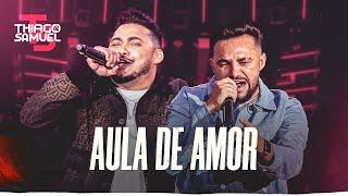 Thiago & Samuel - Aula de Amor (Clipe Oficial)