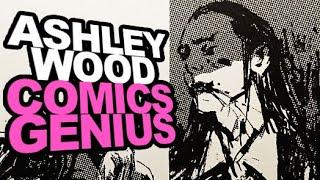 The Comics Creating Genius of Ashley Wood