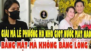 GIẢI MÃ LÝ DO Vì Sao Diễn Viên Lê Phương Trong Tang Lễ Quý Bình, Không Rơi Một Giọt Nước Mắt Nào