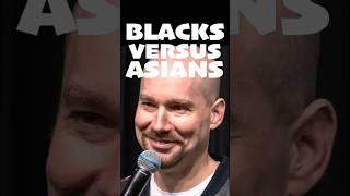 Blacks Versus Asians