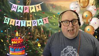 Ryan's Birthday Stream! Olde World Tech Fridays - Episode 75