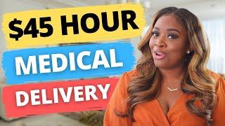 MEDICAL DELIVERY SIDE HUSTLE