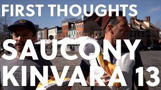 Saucony Kinvara 13 | FIRST THOUGHTS | Basically Last Year's Kinvara