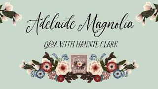 Adelaide Magnolia Q&A with Hannie Clark