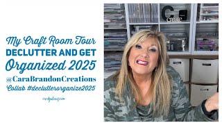 My Craft Room Tour Declutter and Get Organized 2025 @CaraBrandonCreations  #declutterorganize2025