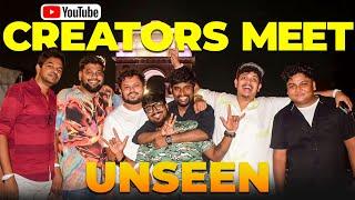 Youtube Creators Meet எங்களை அன்புடன் வரவேற்கிறது️ | Unseen |