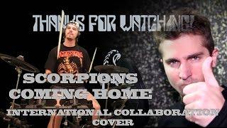 Scorpions - Coming Home (International Collaboration Cover)