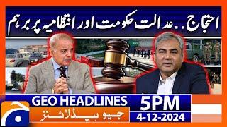 PTI Protest - Islamabad High Court | Geo News 5 PM Headlines | 4th December 2024