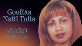 Ababo Assefa | Gooftaa Natti Tolta