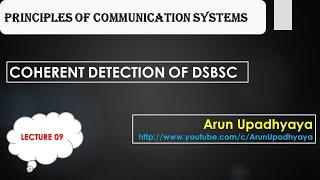 LECTURE 09: COHERENT DETECTION OF DSBSC, #CoherentDetection, #DemodualtionofDSBSC