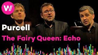 Purcell - The Fairy Queen: Echo | Vox Luminis, Lionel Meunier