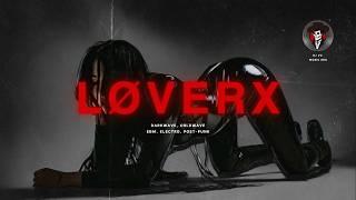 LØVERX | A Darkwave, Coldwave, Post-Punk, EBM Mix for Lust & Decay