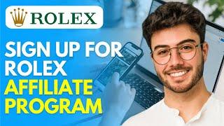 How to Sign Up for Rolex Affiliate Program (2024) Tutorial