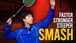 How to Smash FASTER, STRONGER, STEEPER (Badminton Guide)