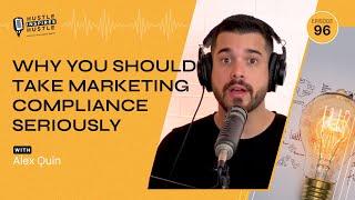 Why You Should Take Marketing Compliance Seriously // Episode 96 // Hustle Inspires Hustle Podcast