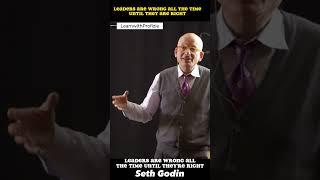 Leaders are wrong all the time until they are right | Seth Godin #success #leadership #management